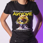 Black Crew Neck 'Never Look Down on Anyone' Funny T-Shirt