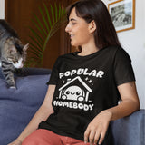 Black Crew Neck 'Popular Homebody' Funny Graphic T-shirt