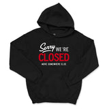 Black 'Sorry We're Closed' Funny Closed Sign Pullover Hoodie